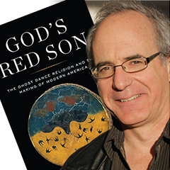 God's Red Son: The Ghost Dance Religion and the Making of Modern